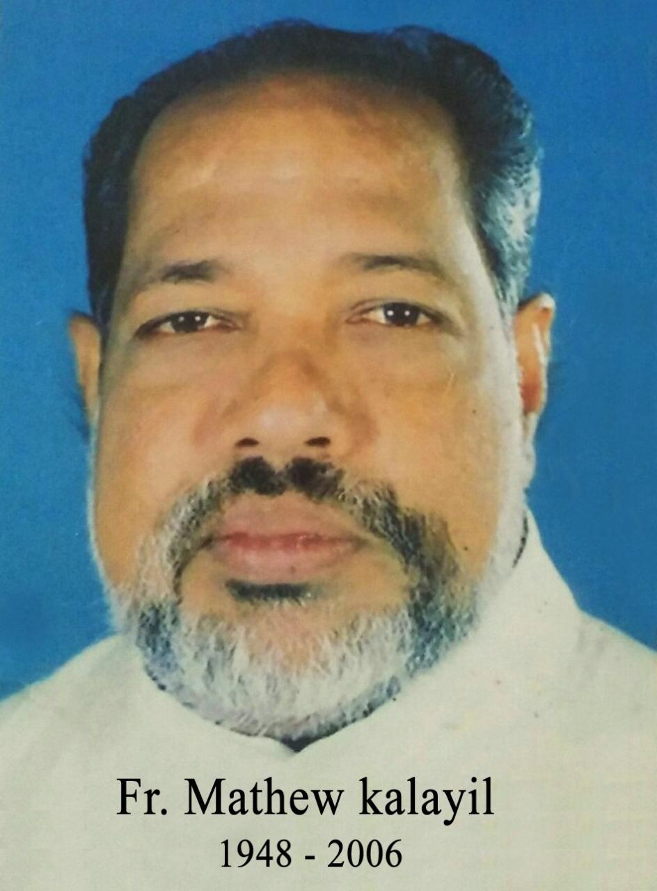 Fr Mathew Kalayil (1948 – 2006)