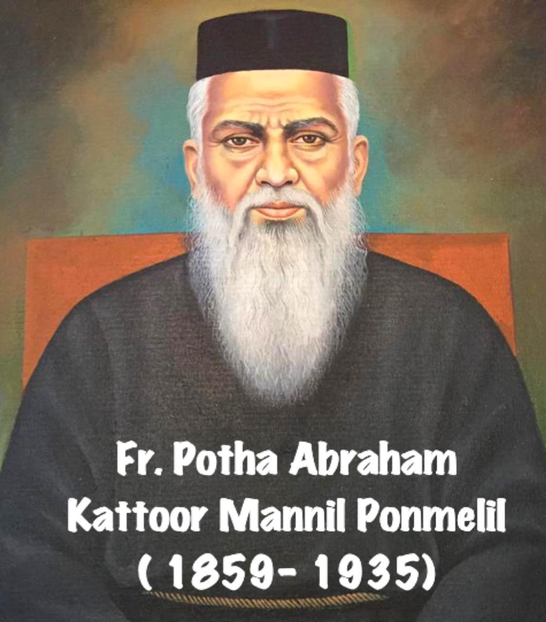 Fr Potha Abraham Kattoor Mannil Ponmelil (1859-1935)