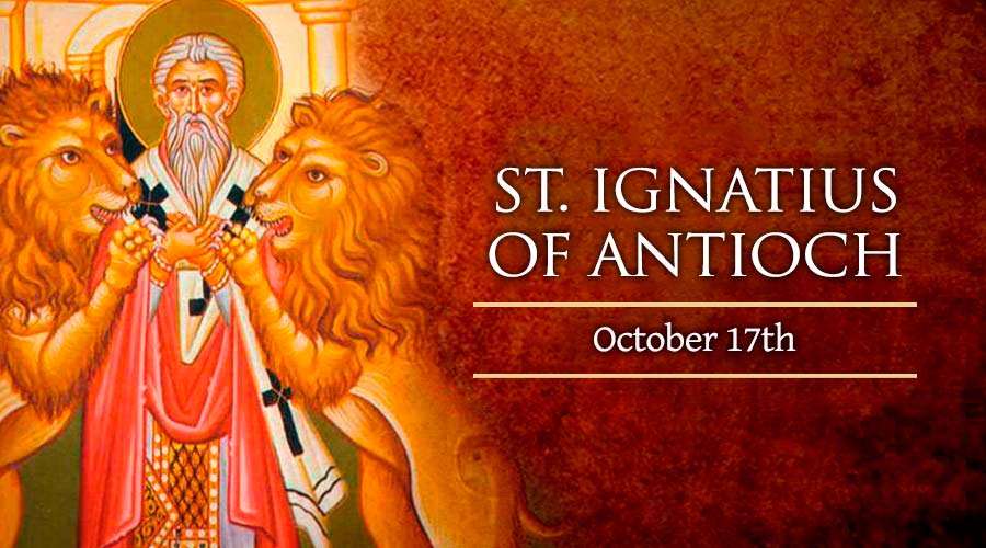 Daily Saints in Malayalam – October 17 St. Ignatius of Antioch