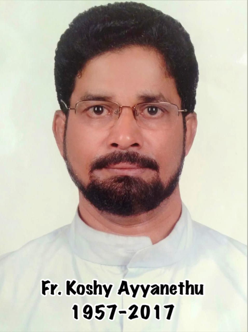 Rev. Fr Koshy Ayyanethu 1957 - 2017