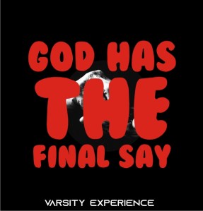 God has the final say