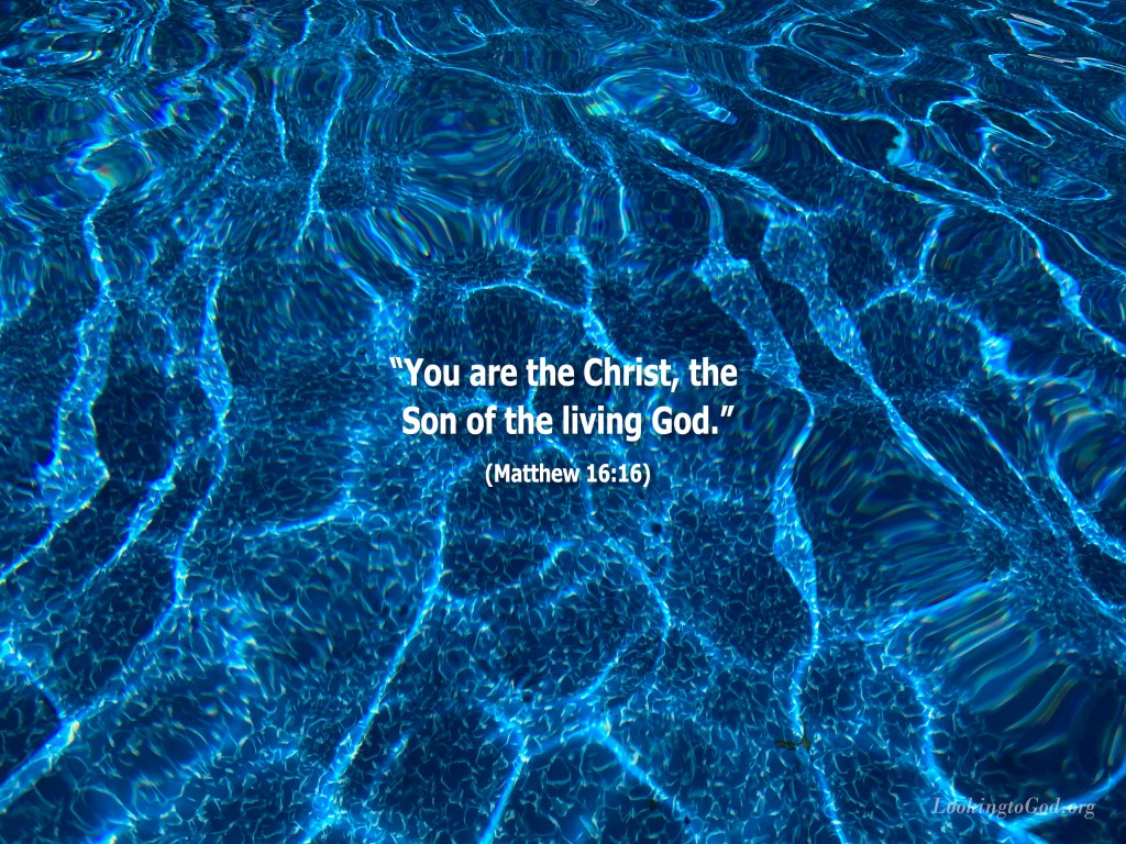 He Is Christ, Son of the Living&nbsp;God