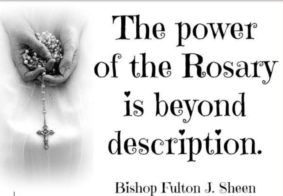 "The Power of the Rosary is beyond Description"