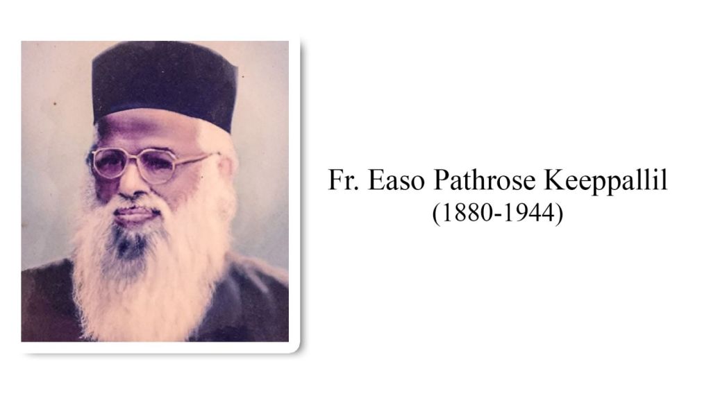 Rev. Fr Easo Pathorse Keeppallil&nbsp;(1880-1944)