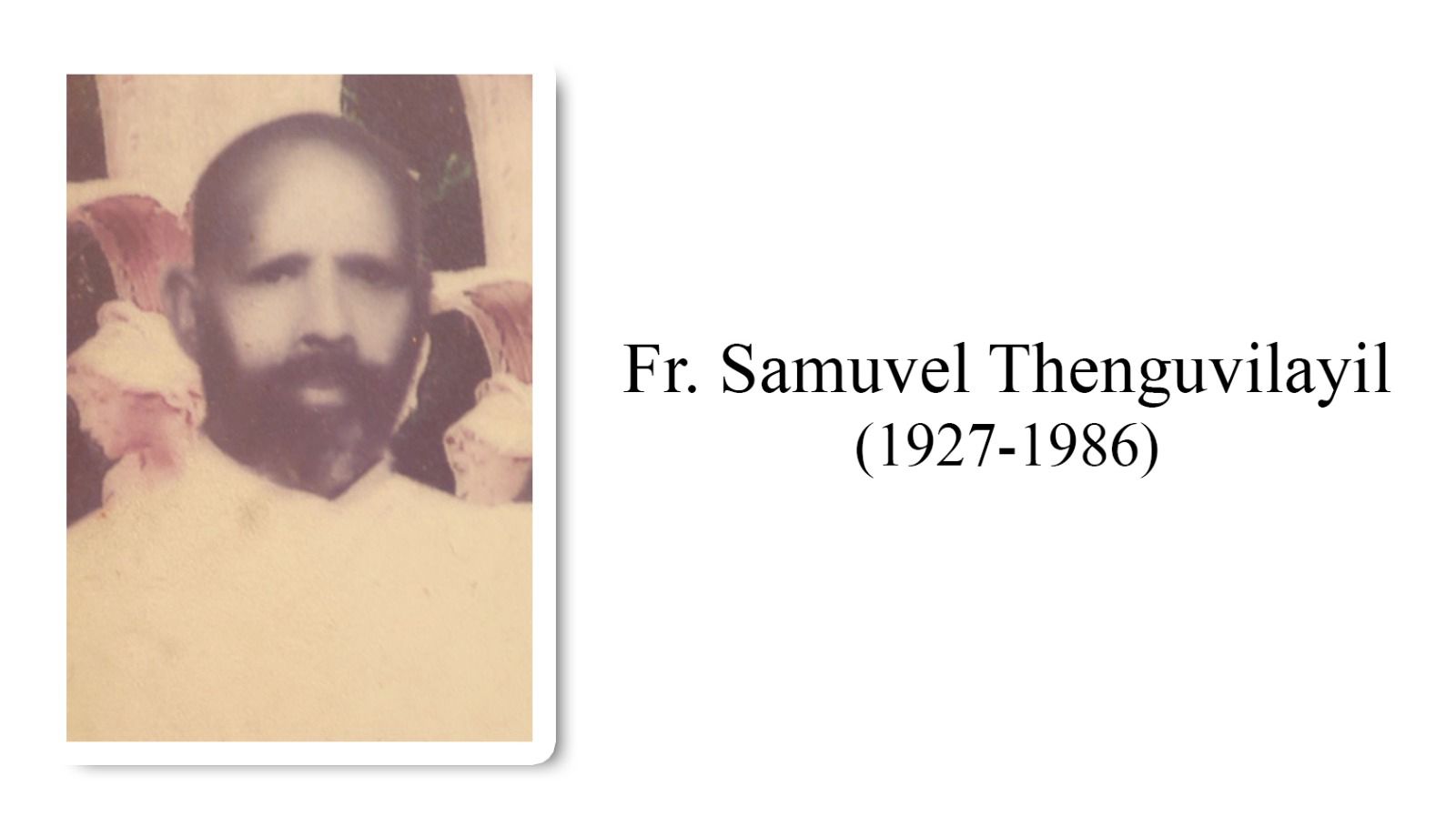 Rev. Fr Samuvel Thenguvilayil (1927-1986)