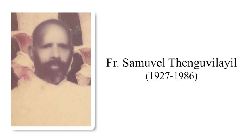 Rev. Fr Samuvel Thenguvilayil (1927-1986)