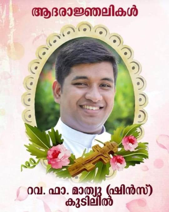 Fr Shins (Mathew) Kudilil Passes Away