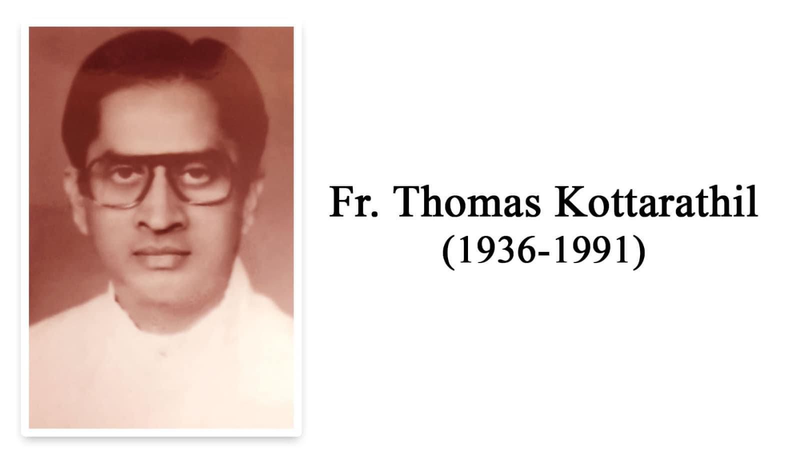 Rev. Fr Thomas Kottarathil (1936-1991)