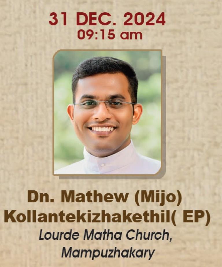Dn Mijo Kollantekizhakkethil MCBS | Priestly Ordination | 31 December&nbsp;2024