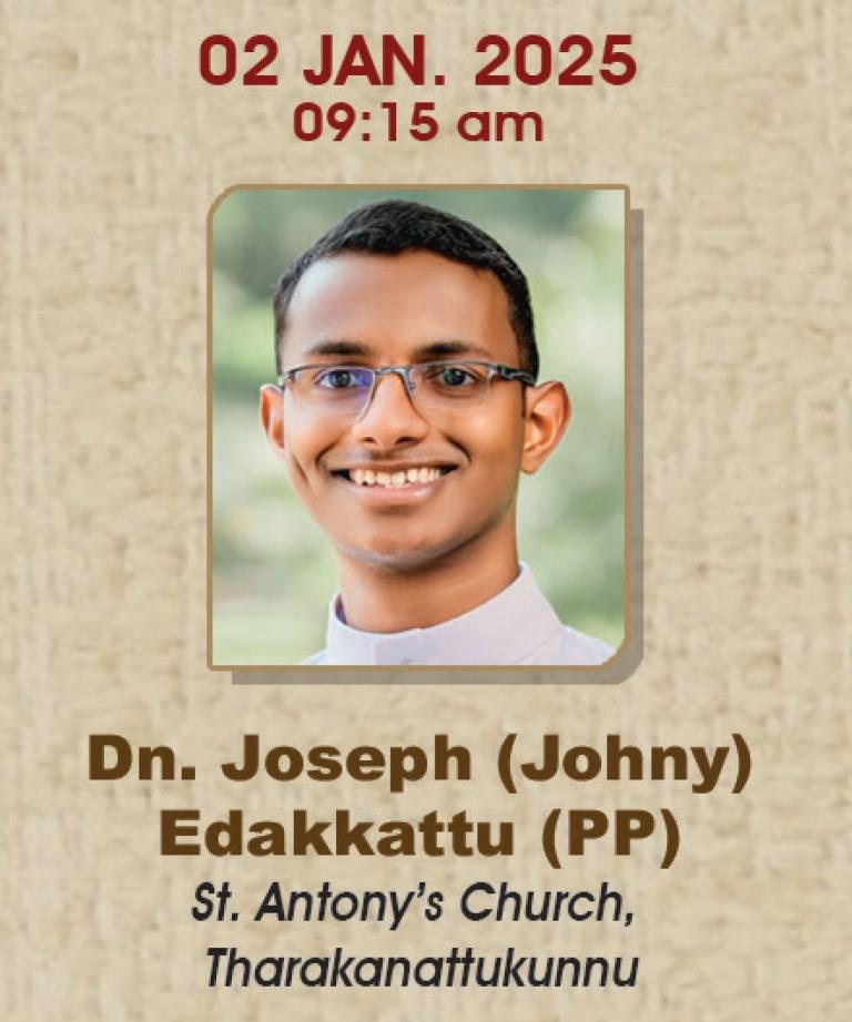 Dn Johny Edakkattu MCBS | Priestly Ordination | 2nd January&nbsp;2025