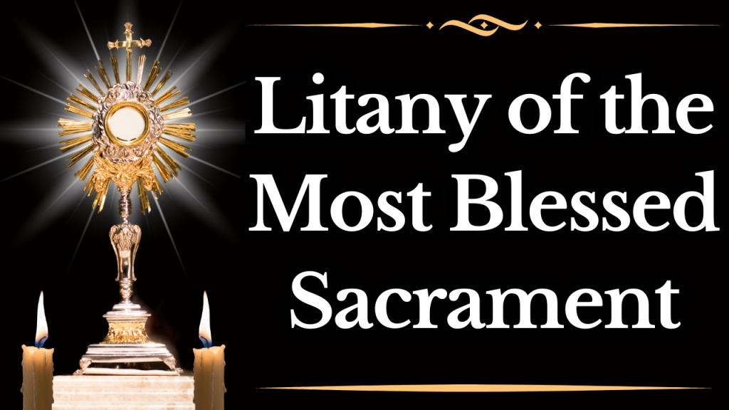Litany of the Most Blessed Sacrament
