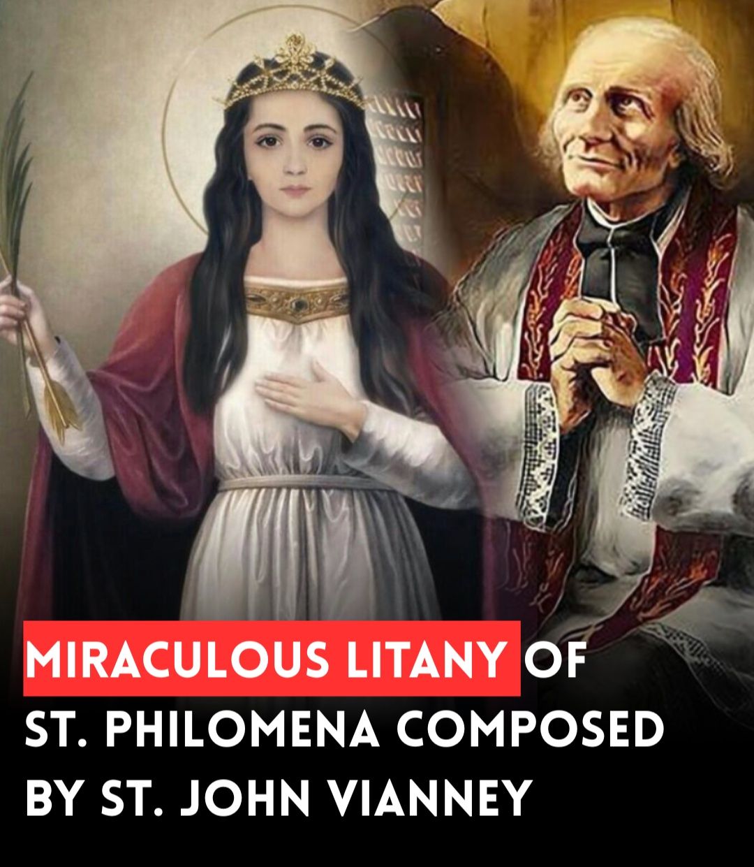 Miraculous litany of St. Philomena composed by St. John Vianney