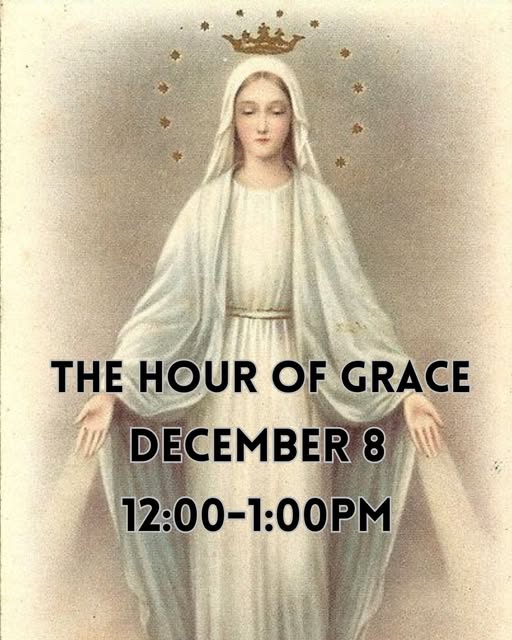 The Hour of Grace – 8th of December 12.00 –&nbsp;1.00pm