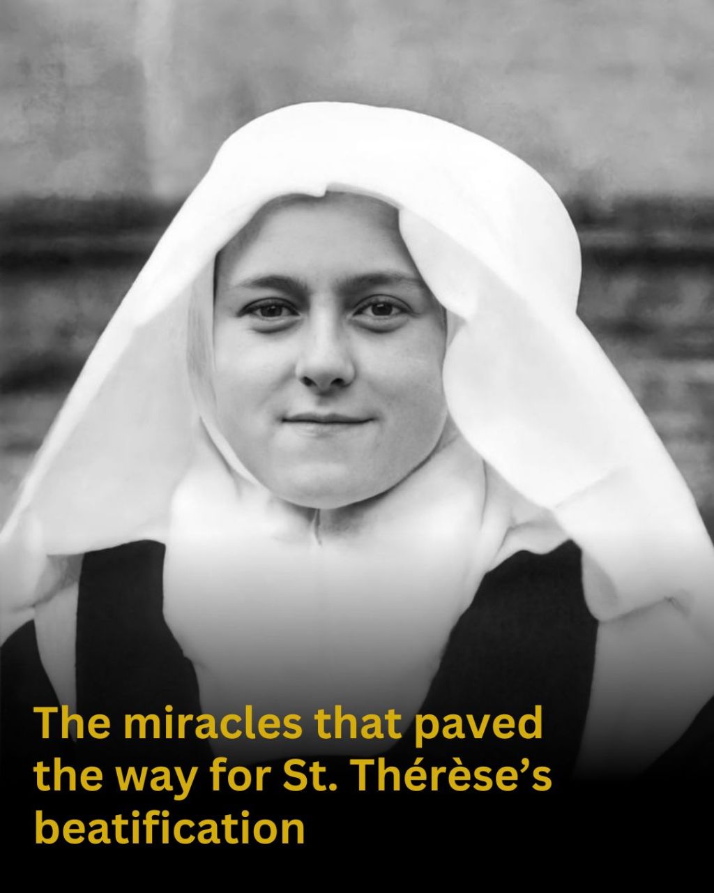 The miracles that paved the way for St Therese’s Beatification
