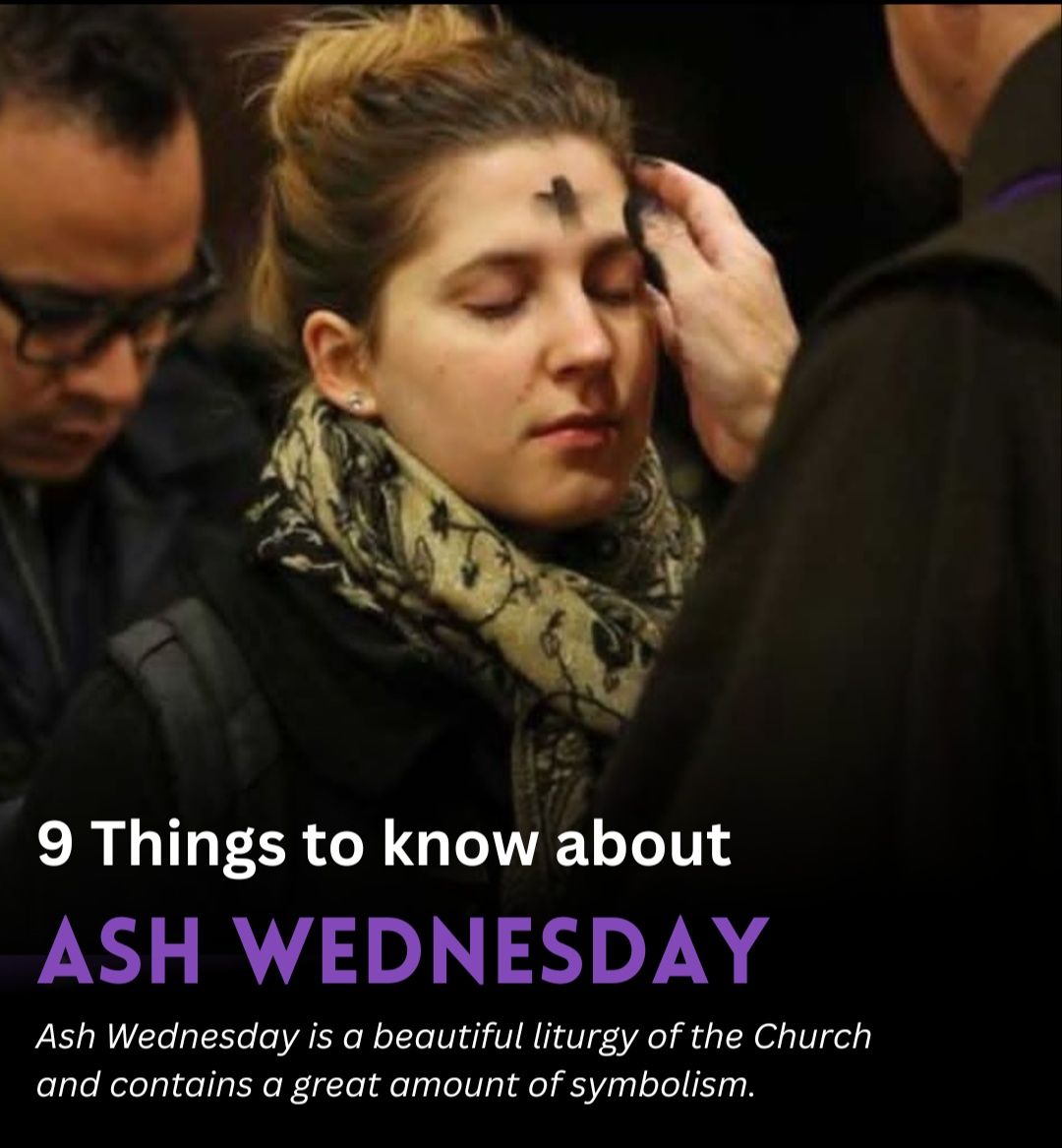 9 THINGS WE NEED TO KNOW ABOUT ASH WEDNESDAY