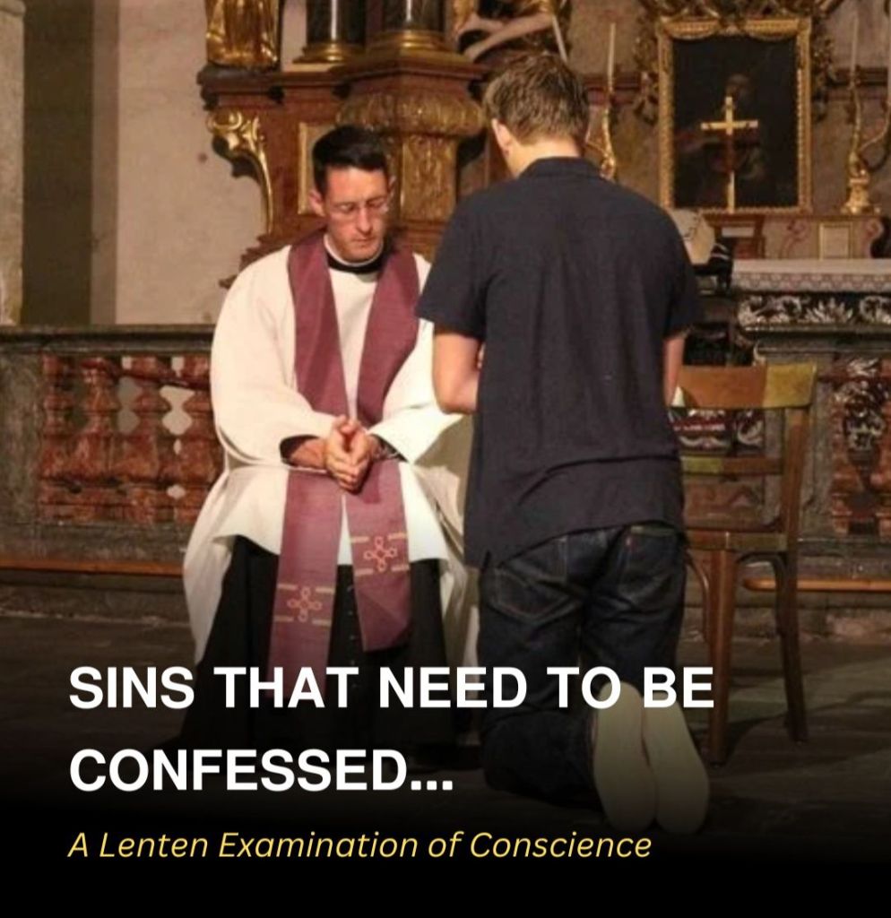Sins that Need to be Confessed | A Lenten Examination of Conscience ...