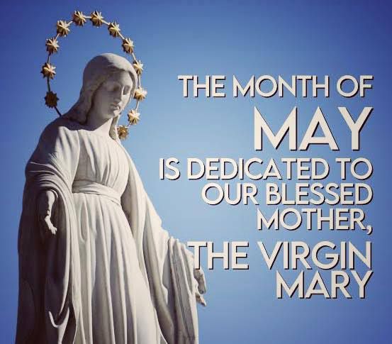 May – A Month Dedicated to the Blessed Virgin Mary