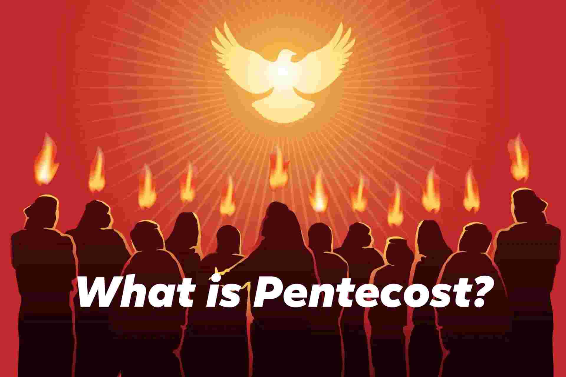 What is Pentecost?