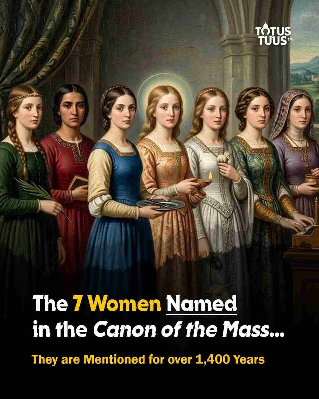 The Seven Courageous Women Saints Named in the Roman Canon